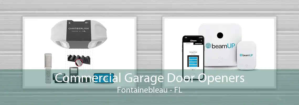 Commercial Garage Door Openers Fontainebleau - FL