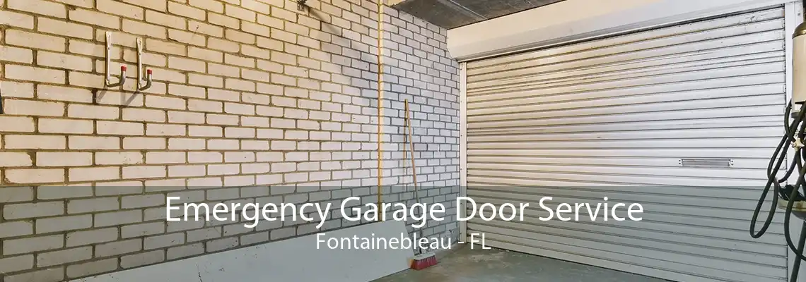 Emergency Garage Door Service Fontainebleau - FL