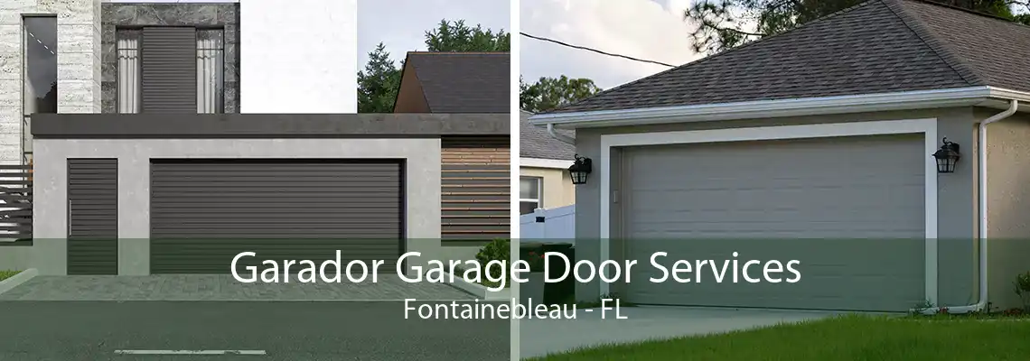 Garador Garage Door Services Fontainebleau - FL