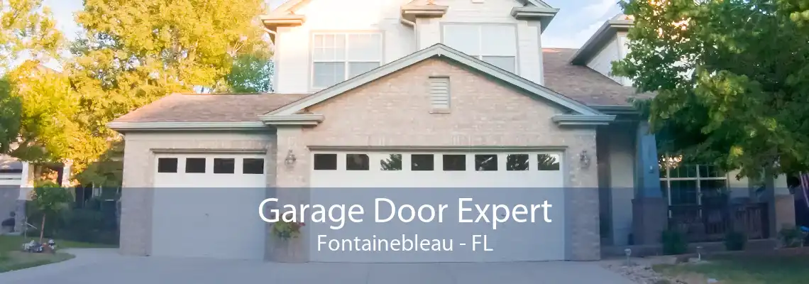 Garage Door Expert Fontainebleau - FL