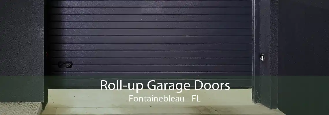 Roll-up Garage Doors Fontainebleau - FL