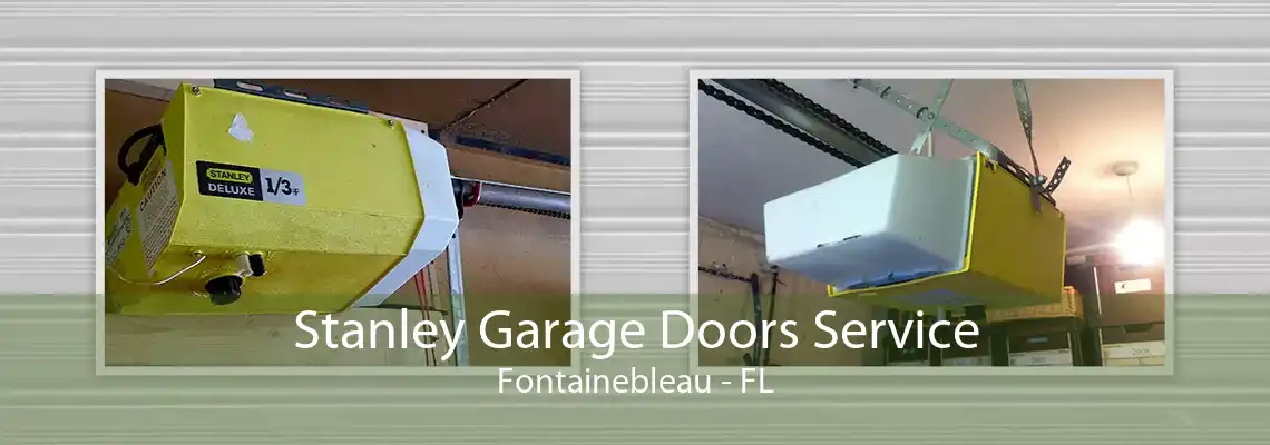 Stanley Garage Doors Service Fontainebleau - FL